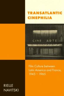Book Cover of Transatlantic Cinephilia (Navitski. 2023. University of California Press)