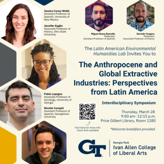 The Anthropocene and Global Extractive Industries: Perspectives from Latin America. Event Flyer