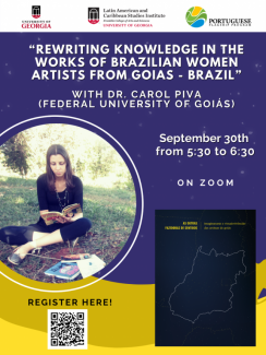 Join us on Zoom on September 30th with Dr. Carol Piva for an invigorating chat about "Rewriting knowledge in the works of Brazilian women artists from Goias, Brazil" from 5:30pm to 6:30pm!